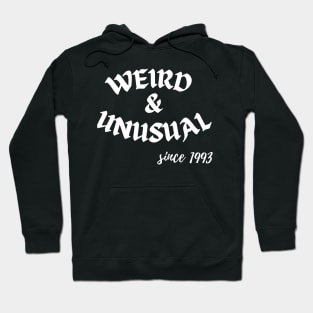 Weird and Unusual since 1993 - White Hoodie